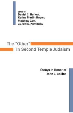 Coperta cărții 'Other in Second Temple Judaism: Essays in Honor of John J. Collins - Daniel C. Harlow'