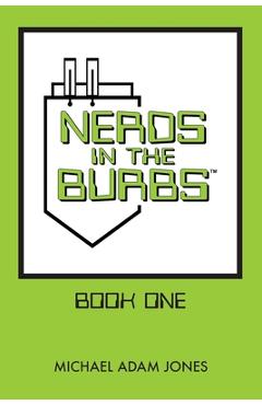 Coperta cărții 'Nerds in the Burbs - Michael Adam Jones'