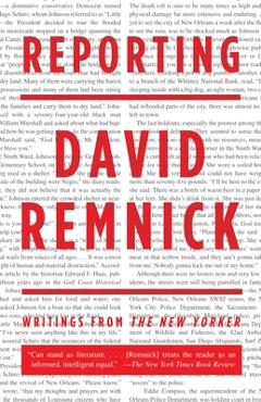 Coperta cărții 'Reporting: Writings from The New Yorker - David Remnick'