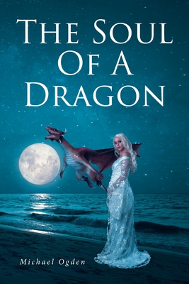 Coperta cărții 'The Soul of a Dragon - Michael Ogden'