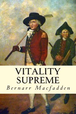 Vitality Supreme - Bernarr Macfadden