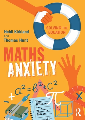 Maths Anxiety: Solving the Equation - Heidi Kirkland