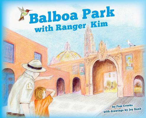 Coperta cărții 'Balboa Park with Ranger Kim - Pam Crooks'