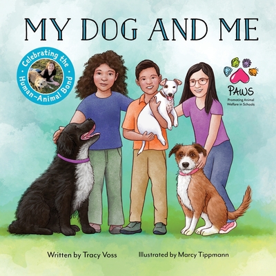 Coperta cărții 'My Dog and Me - Tracy Voss'