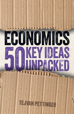 Coperta cărții 'Economics: 50 Key Ideas Unpacked - Tejvan Pettinger'