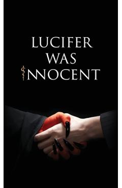 Coperta cărții 'Lucifer was Innocent: The Red Pill -'