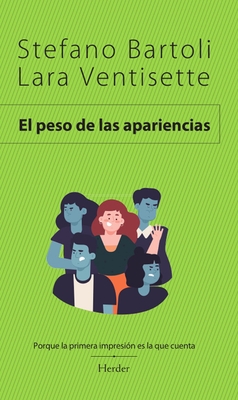 Coperta cărții 'Peso de Las Apariencias, El - Stefano Bartoli'