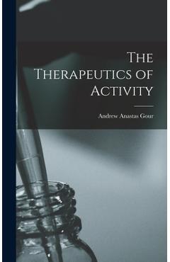 Coperta cărții 'The Therapeutics of Activity - Andrew Anastas Gour'