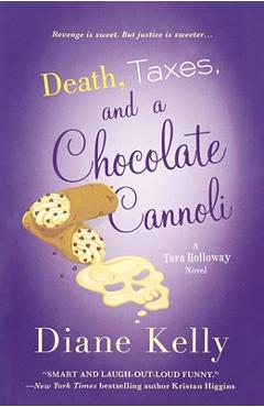 Coperta cărții 'Death, Taxes, and a Chocolate Cannoli - Diane Kelly'