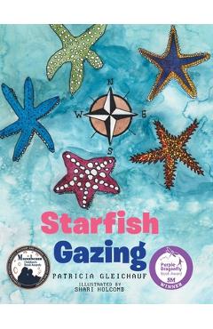Coperta cărții 'Starfish Gazing - Patricia Gleichauf'