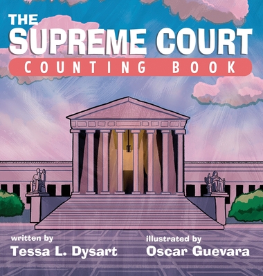The Supreme Court Counting Book - Tessa L. Dysart