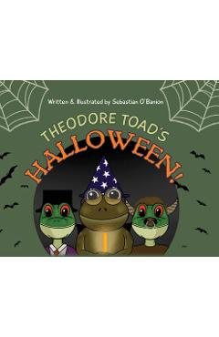 Poza produsului Theodore Toad's Halloween - Sebastian O'banion