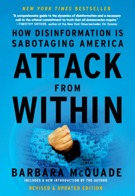 Attack from Within: How Disinformation Is Sabotaging America - Barbara Mcquade