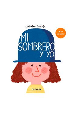 Poza produsului Mi Sombrero Y Yo / My Hat and Me - Christian Inaraja