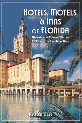 Coperta cărții 'Hotels, Motels, and Inns of Florida - Kristen Hare'