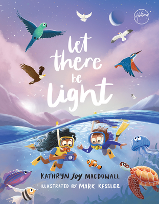 Let There Be Light - Kathryn Joy Macdowall