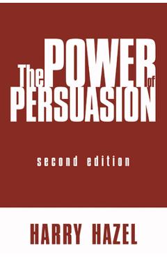 Coperta cărții 'The Power of Persuasion - Harry Hazel'