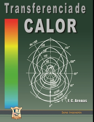 Transferencia de calor: Termotecnia - Fernando Carlos Arenas