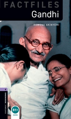 Coperta cărții 'Oxford Bookworms Factfiles: Gandhi: Level 4: 1400-Word Vocabulary - Rowena Akinyemi'