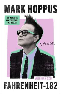 Coperta cărții 'Fahrenheit-182: A Memoir - Mark Hoppus'