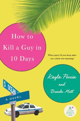 How to Kill a Guy in 10 Days - Kayla Perrin