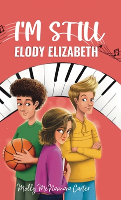 Coperta cărții 'I'm Still Elody Elizabeth - Molly Mcnamara Carter'