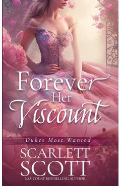 Poza produsului Forever Her Viscount - Scarlett Scott