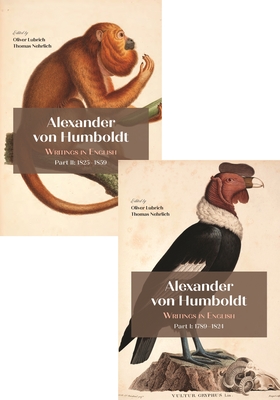 Alexander Von Humboldt: Writings in English, 1789-1859 - Oliver Lubrich