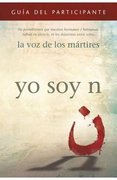 Coperta cărții 'I Am N Participant's Guide/Yo soy N, Guía del participante: We will not let our brothers and sisters suffer in silence,'