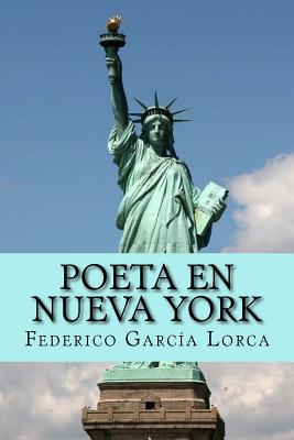 Poeta en nueva york (Spanish Edition) - Federico Garcia Lorca