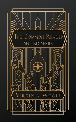 The Common Reader, Second Series - Virginia Woolf