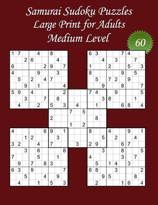 Samurai Sudoku Puzzles - Large Print for Adults - Medium Level - N°60: 100 Medium Puzzles - Big Size (8,5' x 11') and Large Print (22 points) for the - Lanicart Books