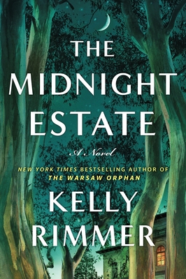 Coperta cărții 'The Midnight Estate: A New Novel from the Author of the Things We Cannot Say - Kelly Rimmer'