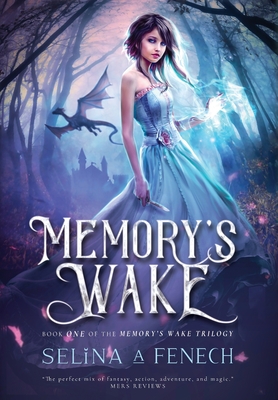 Memory's Wake - Selina A. Fenech