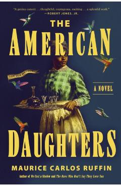 The American Daughters - Maurice Carlos Ruffin