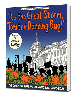 Coperta cărții 'It's the Great Storm, Tom the Dancing Bug!: Tom the Dancing Bug Vol. 8 - Ruben Bolling'