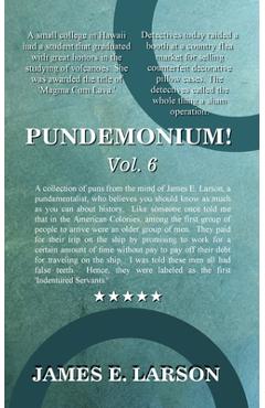 Coperta cărții 'Pundemonium! Vol. 6 - James E. Larson'
