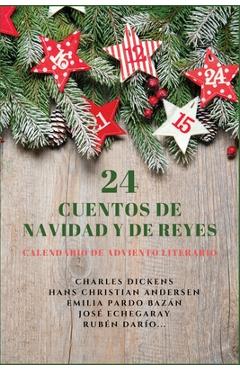 Coperta cărții '24 Cuentos de Navidad y de Reyes: Calendario de Adviento literario - Charles Dickens'