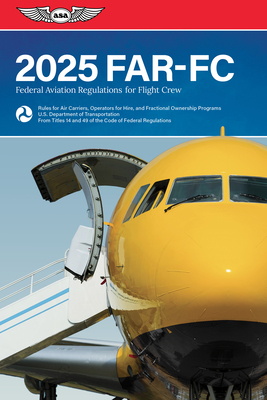 Far-FC 2025: Federal Aviation Regulations for Flight Crew - 