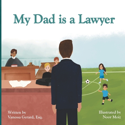 My Dad is a Lawyer - Noor Moiz