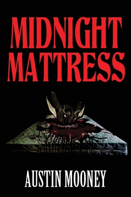 Coperta cărții 'Midnight Mattress - Austin Mooney'