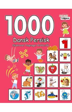 Poza produsului 1000 Dansk Persisk Illustreret Tosproget Ordforråd (Sort-Hvid Udgave): Danish Persian language learning - Laura Andersen