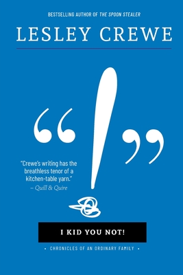 I Kid You Not - Lesley Crewe