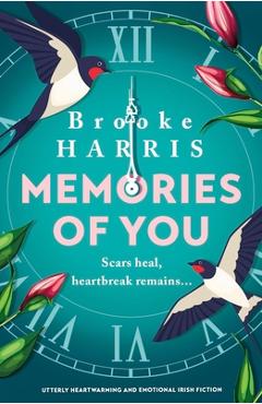 Coperta cărții 'Memories of You: Utterly heartwarming and emotional Irish fiction - Brooke Harris'