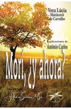 Poza produsului Morí, ¿y ahora? - Vera Lúcia Marinzeck De Carvalho