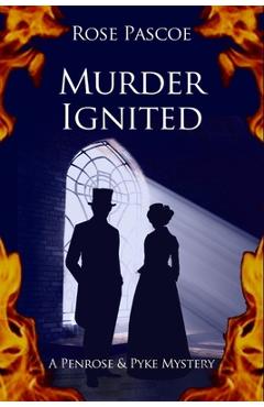 Murder Ignited - Rose Pascoe