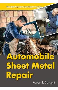 Automobile Sheet Metal Repair - Robert L. Sargent