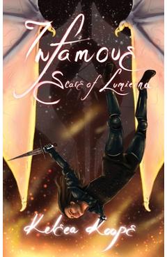 Coperta cărții 'Infamous: Scars of Lumierna - Kelsea Koops'