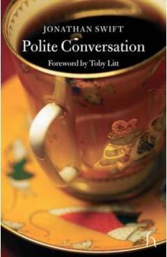 Coperta cărții 'Polite Conversation - Jonathan Swift'