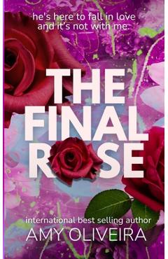 Coperta cărții 'The Final Rose - Amy Oliveira'